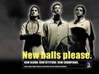 Tennis,New balls please