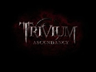 Trivium,Ascendancy