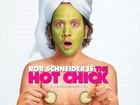 Hot Chick, Rob Schneider, napis