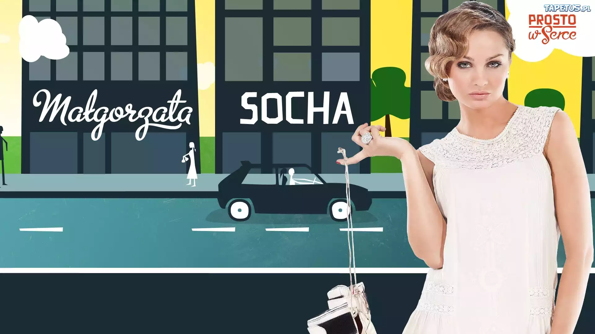 Prosto W Serce, Małgorzata Socha