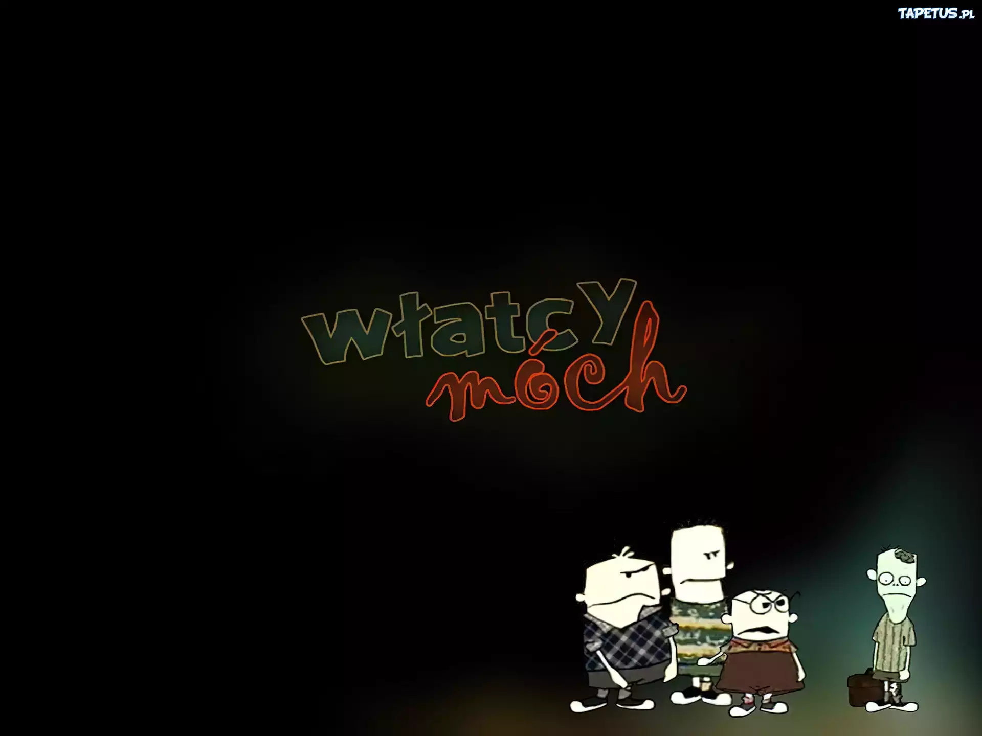 Czesio, Anusiak, Maślana, Konieczko, Wlatcy Moch