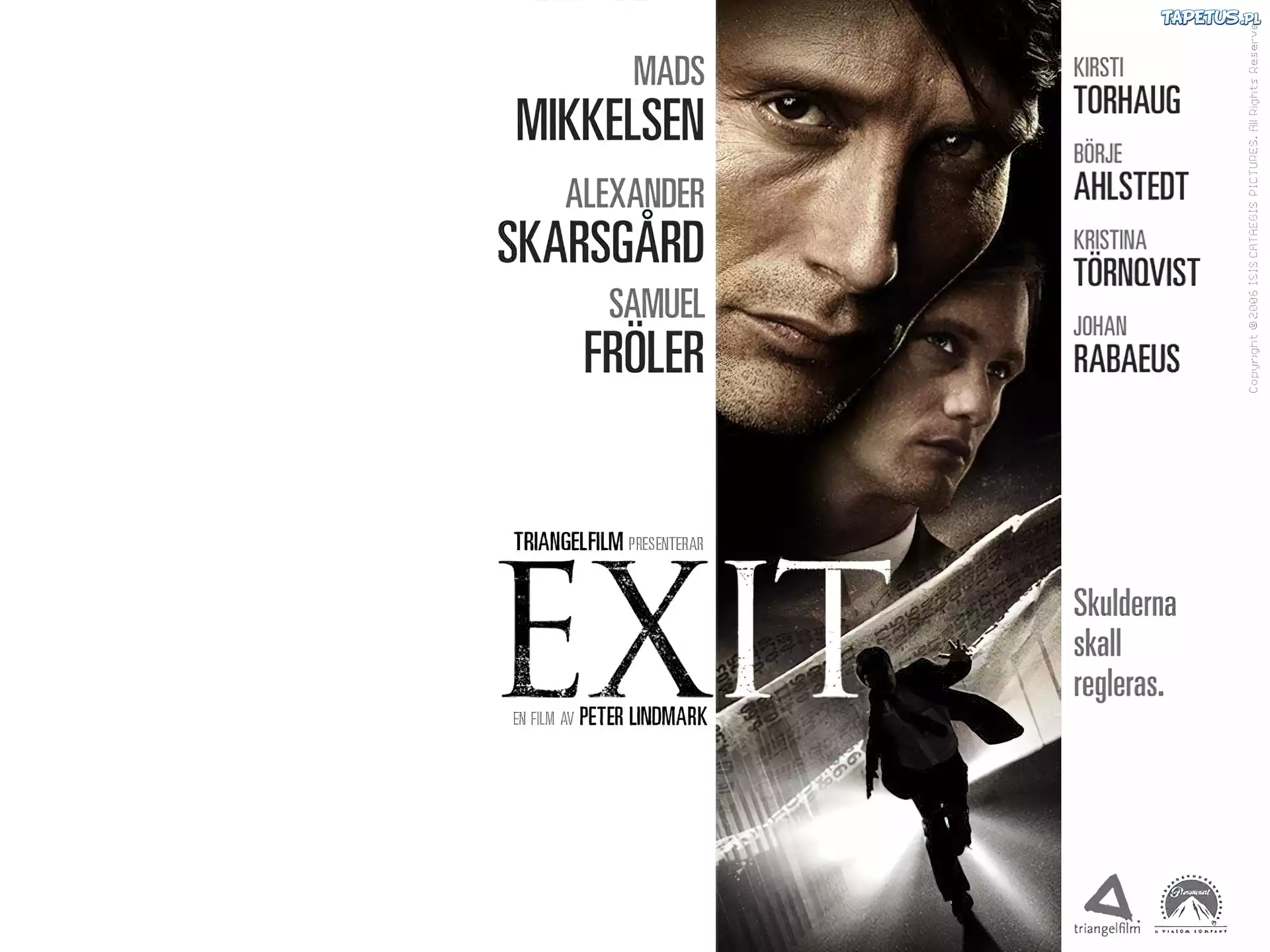 Exit, Mads Mikkelsen, twarze, nazwiska